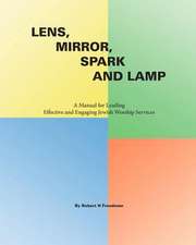 Lens, Mirror, Spark and Lamp