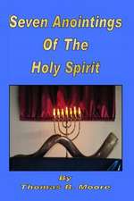 Seven Anointings of the Holy Spirit