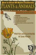 How to Draw 60 Native California Plants and Animals