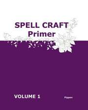 Spell Craft Primer