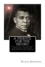 A Tribute for the Negro