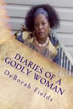 Diaries of a Godly Woman Volume 1