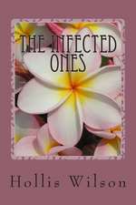 The Infected Ones