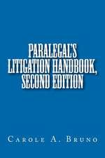 Paralegal's Litigation Handbook, Second Edition