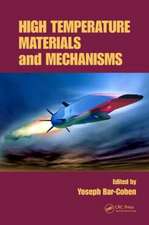 High Temperature Materials and Mechanisms