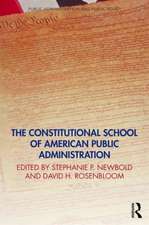 The Constitutional School of American Public Administration