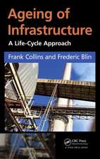 Ageing of Infrastructure: A Life-Cycle Approach