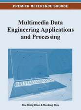 Multimedia Data Engineering Applications and Processing