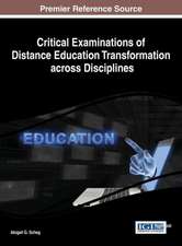 Critical Examinations of Distance Education Transformation Across Disciplines: Concepts, Methodologies, Tools, and Applications, 3 Volumes