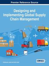 Designing and Implementing Global Supply Chain Management