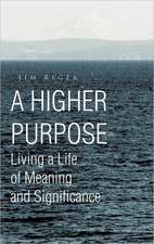 A Higher Purpose