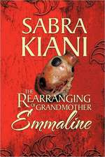 The Rearranging of Grandmother Emmaline