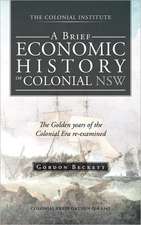 A Brief Economic History of Colonial Nsw