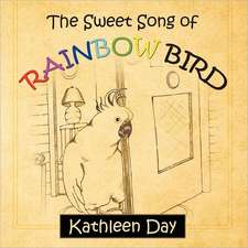 The Sweet Song of Rainbow Bird