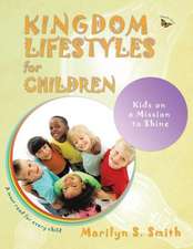 Kingdom Lifestyles for Children: Kingdom Lifestyles for Successful Living