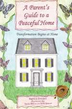 A Parent's Guide to a Peaceful Home