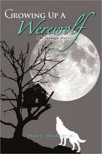 Growing Up a Werewolf