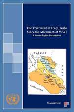 The Treatment of Iraqi Turks Since the Aftermath of Wwi