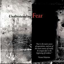 Understanding Fear