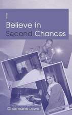 I Believe in Second Chances