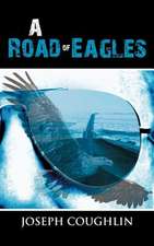 A Road of Eagles