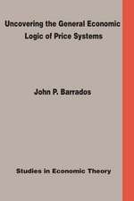 Uncovering the General Economic Logic of Price Systems