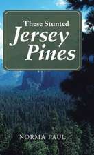 These Stunted Jersey Pines