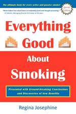 Everything Good about Smoking