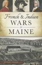 French & Indian Wars in Maine