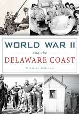 World War II and the Delaware Coast