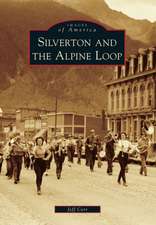 Silverton and the Alpine Loop