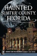 Haunted Sumter County, Florida