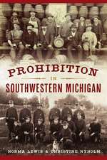 Prohibition in Southwestern Michigan