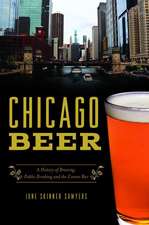 Chicago Beer: A History of Brewing, Public Drinking and the Corner Bar