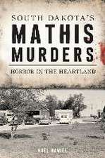 South Dakota's Mathis Murders