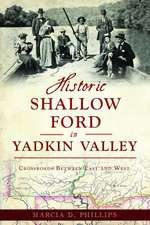 Historic Shallow Ford in Yadkin Valley