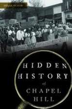 Hidden History of Chapel Hill