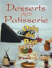 Desserts and Patisserie