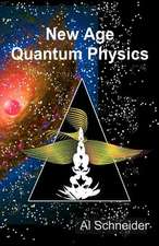 New Age Quantum Physics