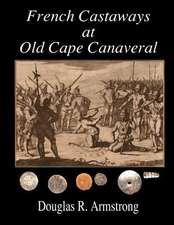 French Castaways at Old Cape Canaveral