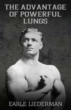 The Advantage of Powerful Lungs