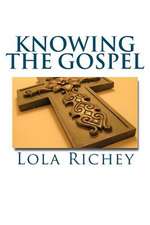 Knowing the Gospel