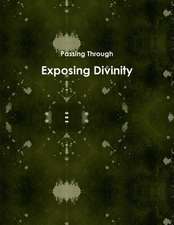 Exposing Divinity