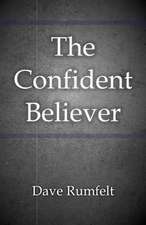 The Confident Believer