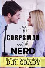 The Corpsman and the Nerd