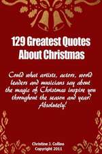 129 Greatest Quotes about Christmas