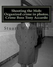 Shooting the Mob