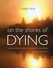 On the Shores of Dying