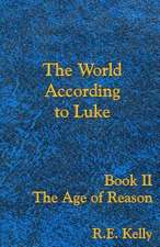 The World According to Luke Book II