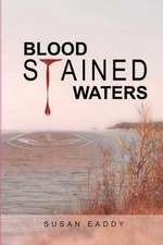 Blood Stained Waters